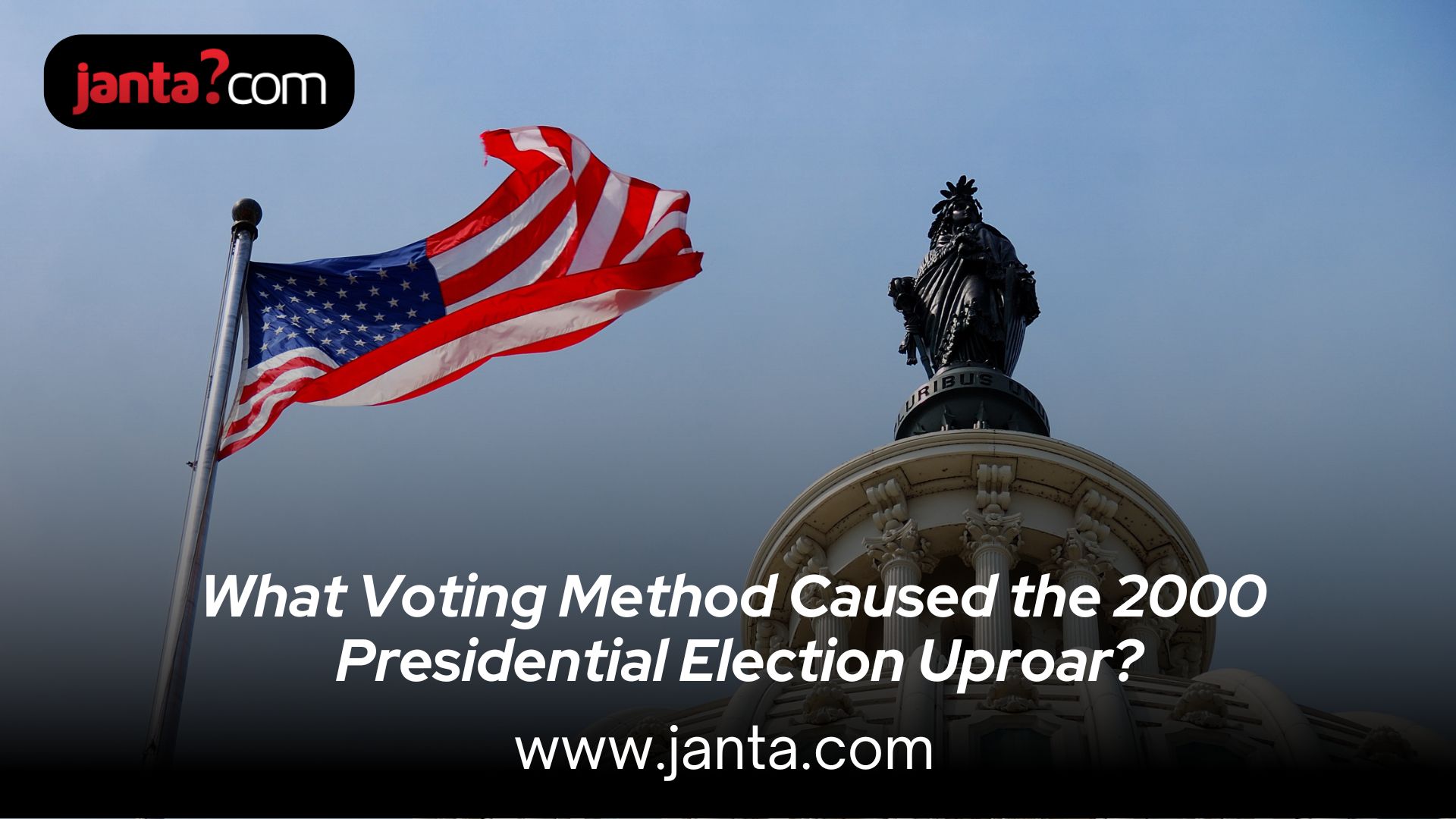 What Voting Method Caused the 2000 Presidential Election Uproar?