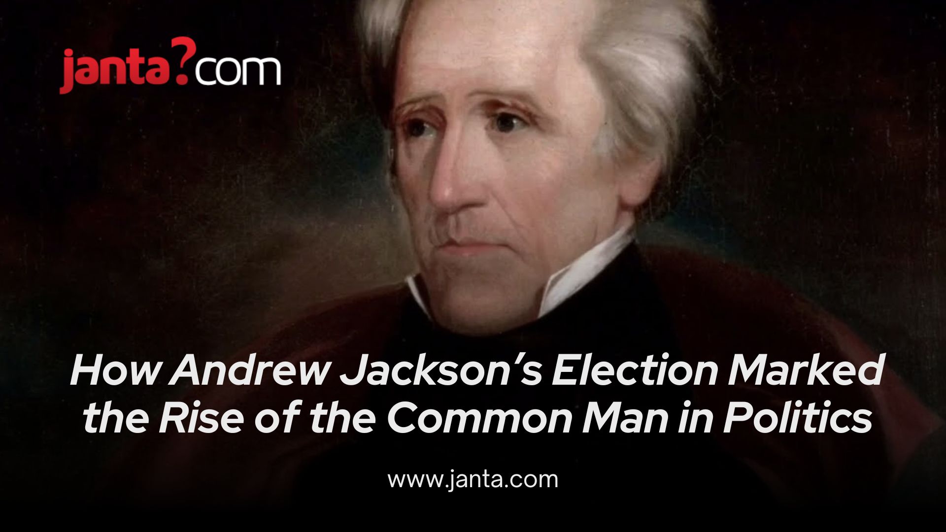 andrew jackson election rise of the common man