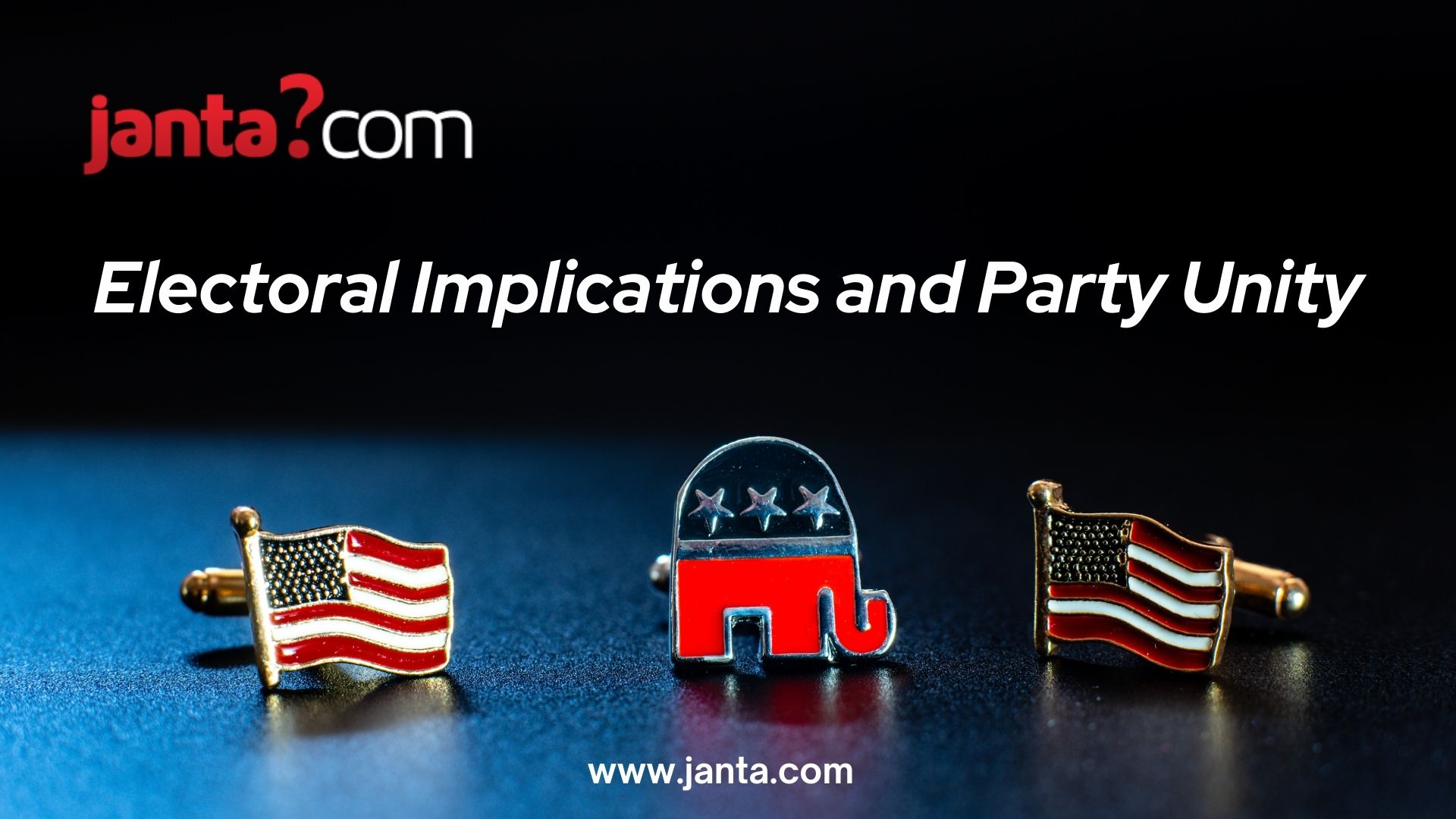 Electoral Implications and Party Unity