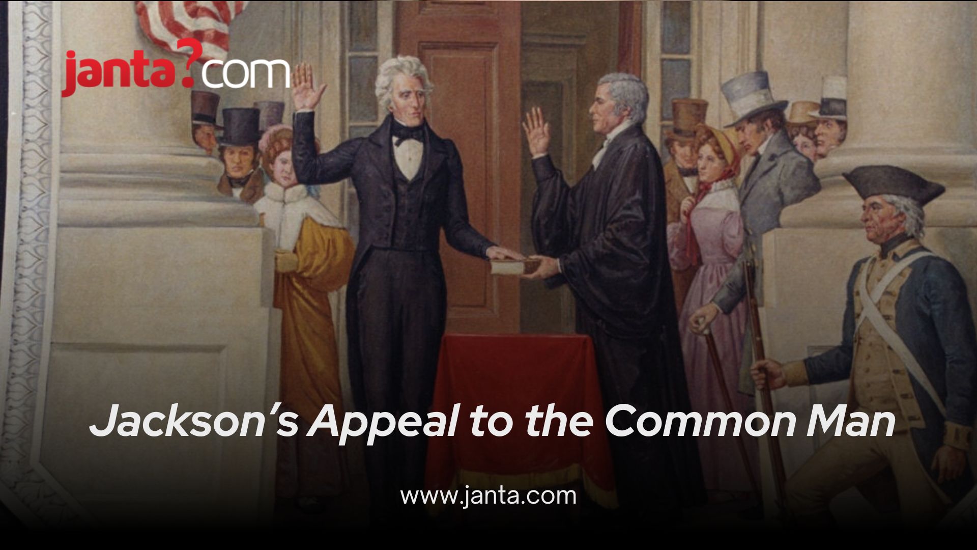 Jackson’s Appeal to the Common Man<