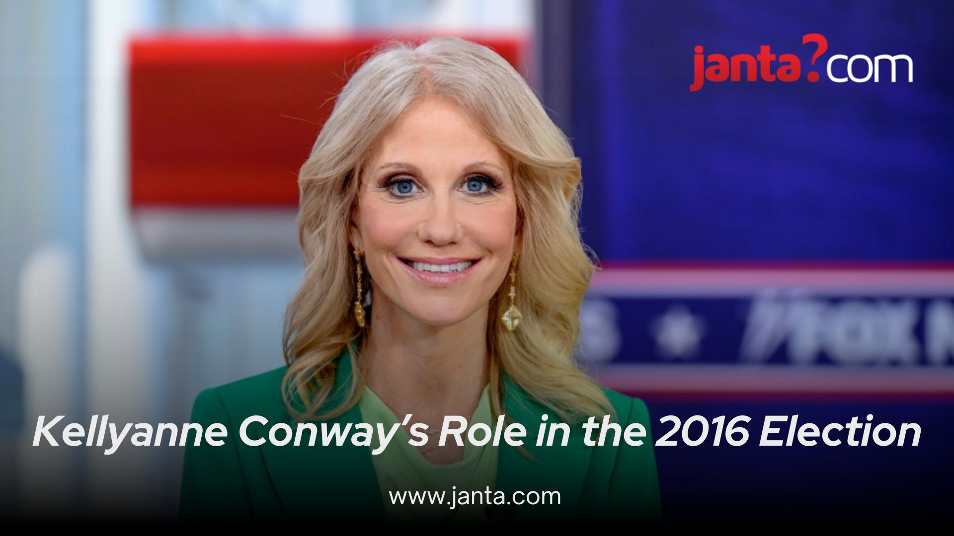 kellyanne-conways-role-in-the-2016-election